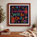 Everything Will Be Okay Cross Stitch Kit, Inspirational Embroidery Kit, Positive Quote DIY Needlepoi