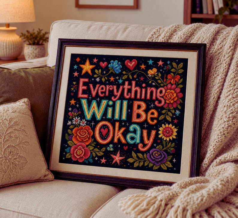 Everything Will Be Okay Cross Stitch Kit, Inspirational Embroidery Kit, Positive Quote DIY Needlepoi